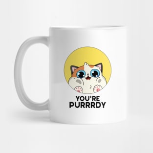 You're Purrr-dy Cute Cat Purring Pun Mug